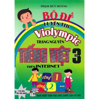 Bộ Đề Luyện Thi Violympic Trạng Nguyên Tiếng Việt Trên Internet (Lớp 3)