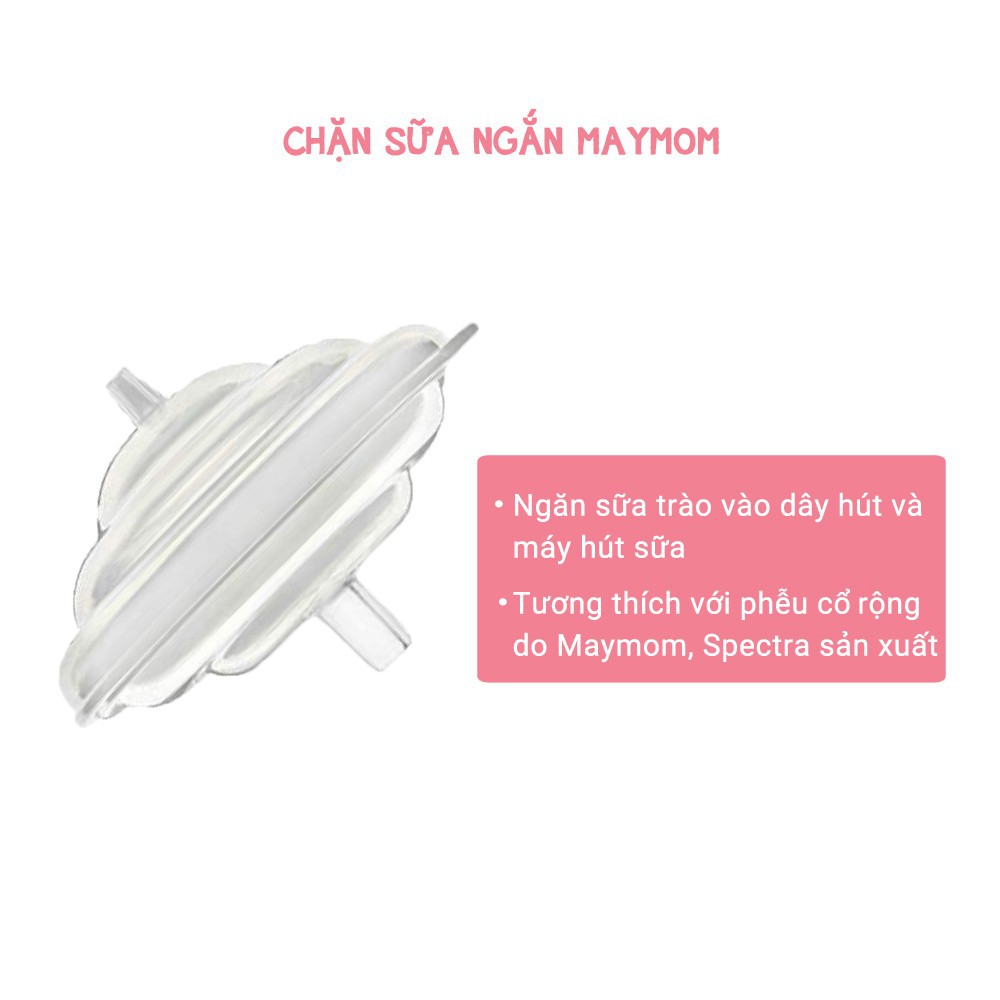 Chặn Sữa Spectra Thương Hiệu Maymom Hàng Chính Hãng, Mới 100% Kiểm Định An Toàn bởi FDA/SGS