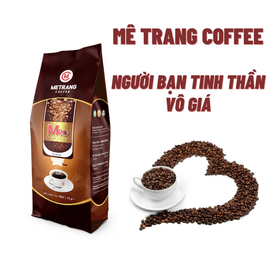 Cà phê pha máy Mê Trang MRO - Túi hạt 500g &amp; 1kg