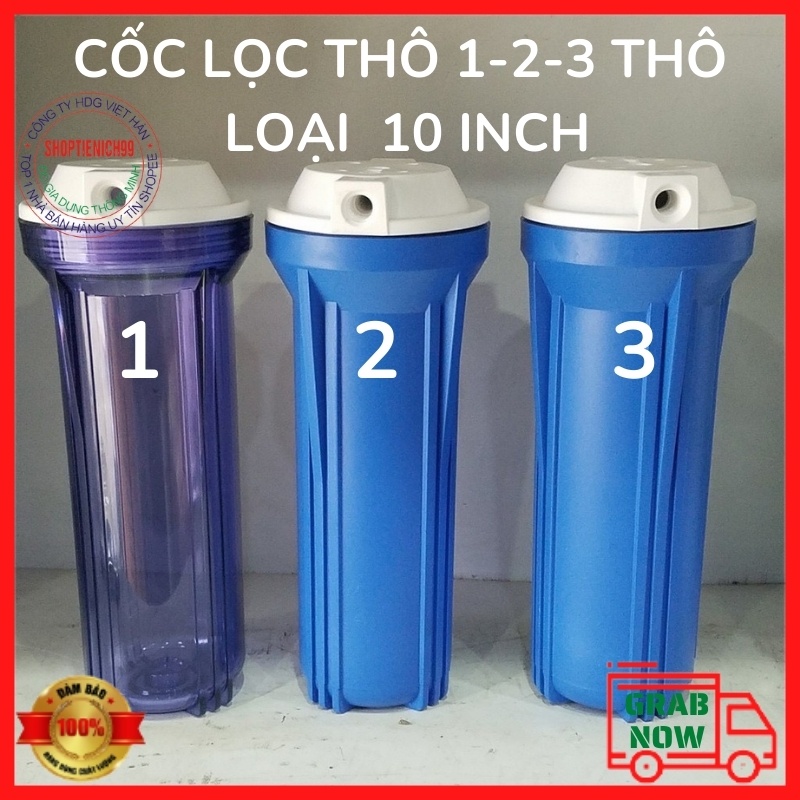 [TẶNG LÕI SỐ 1] Cốc Lọc Thô 10 Inch Lắp Lọc Nước Thô Đầu Nguồn Hoặc Thay Cho Các Cốc Lọc Thô Của Các Máy Lọc RO