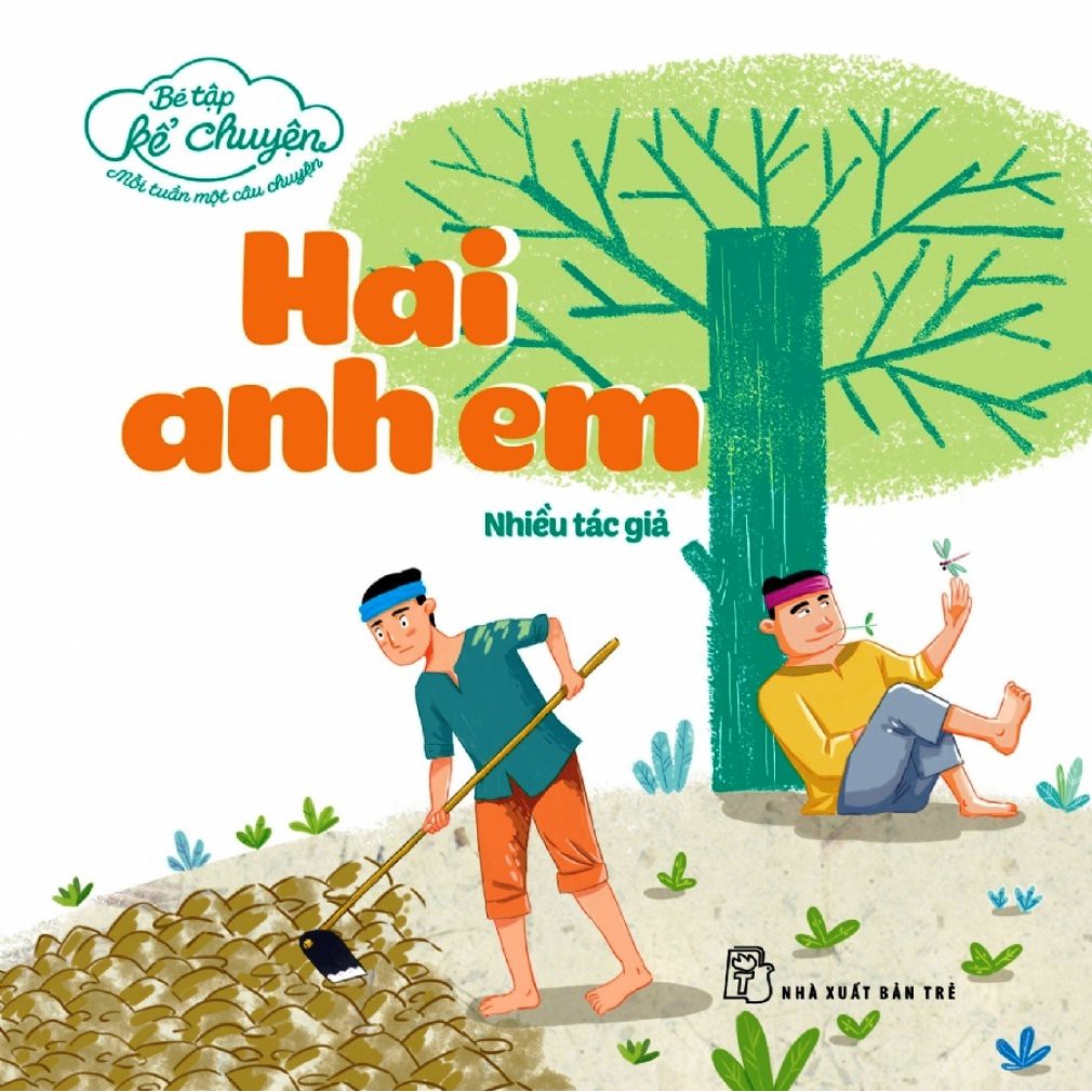 Bé Tập Kể Chuyện - Hai Anh Em