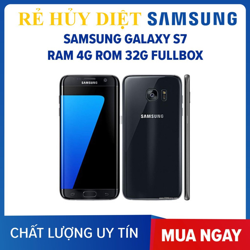 Điện thoại Samsung Galaxy S7 2sim Ram 4G-32G Chính hãng, Chiến Game PUBG/Liên Quân mượt