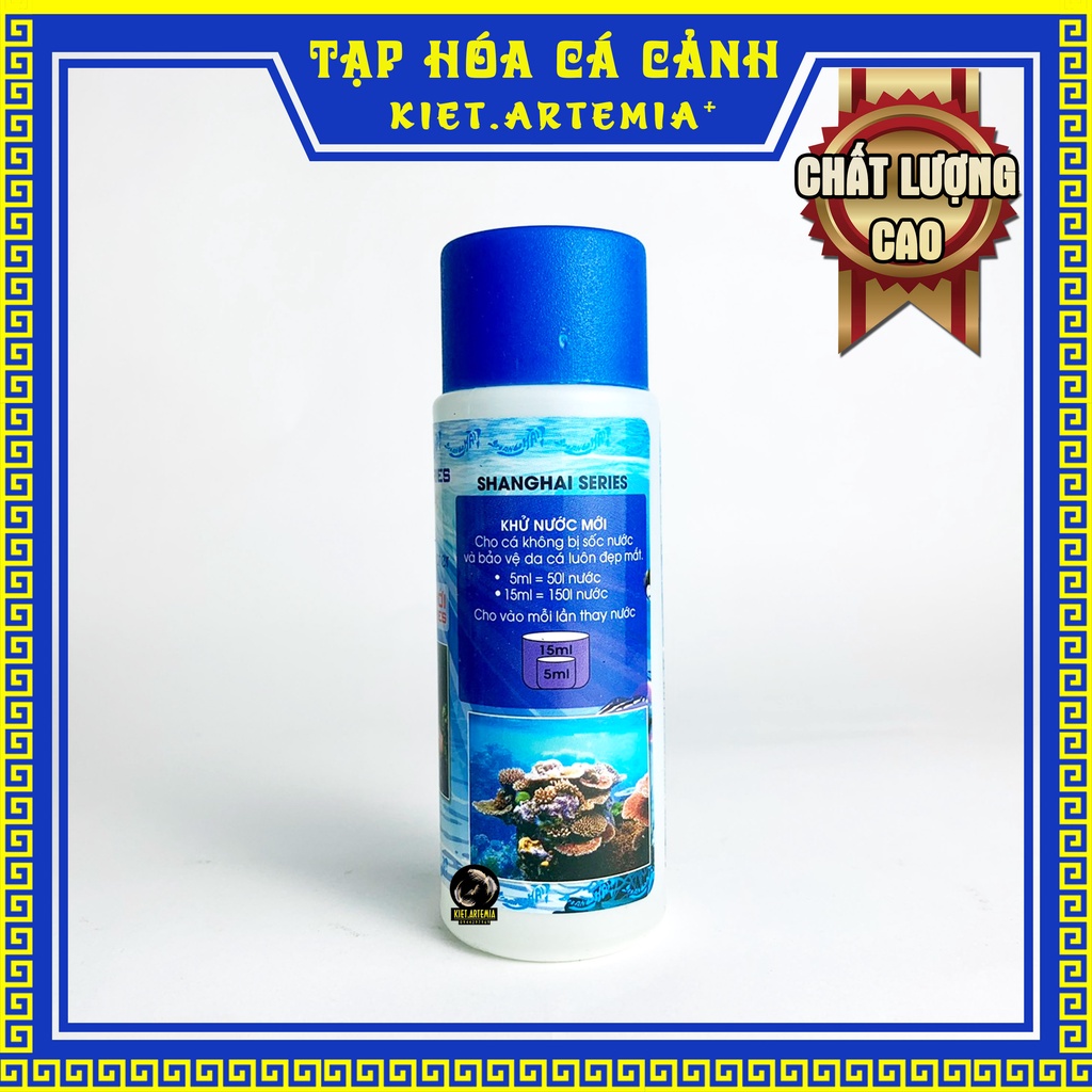 Dung dịch khử clo Shanghai - Xử lý nước mới, dùng cho cá cảnh, tép cảnh