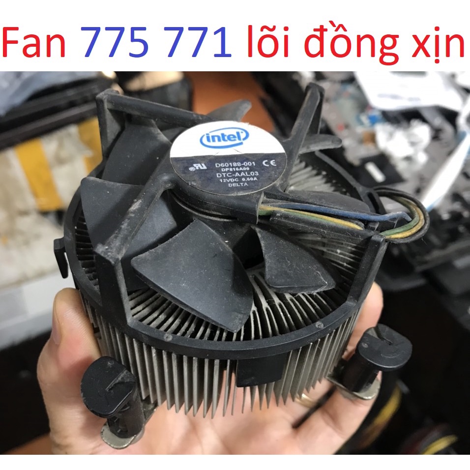 Tặng keo - fan quạt tản nhiệt stock zin lõi đồng tháp bộ cpu socket 775 771 77x các loại all