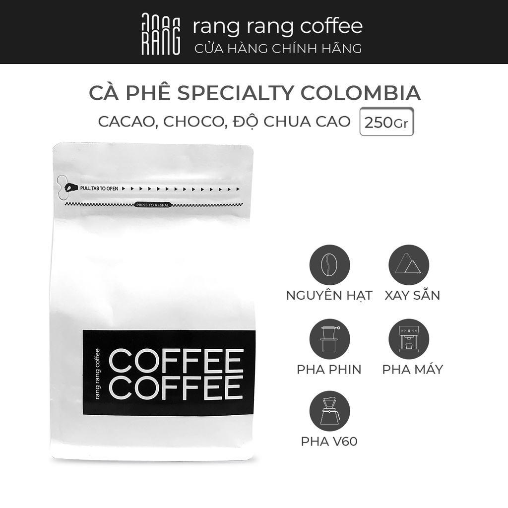 Cà Phê Specialty Colombia Catuai Rang Rang Coffee 250g