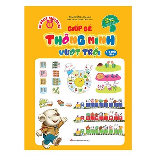10 Phút Mỗi Ngày Giúp Bé Thông Minh Vượt Trội 5-6 Tuổi - Tập 1