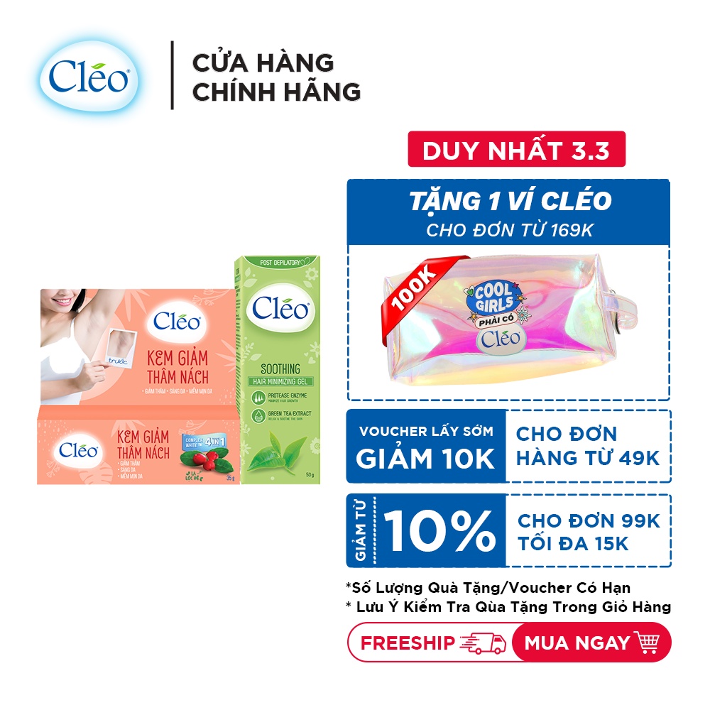 Bộ đôi Kem Giảm Thâm nách Cléo 35g và Gel dưỡng da sau tẩy lông dưỡng ẩm và làm dịu da 50g