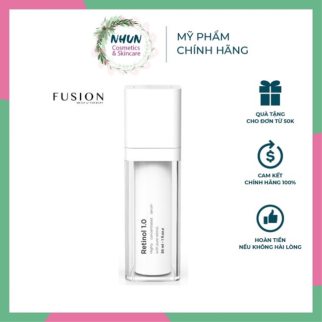 Tinh Chất Retinol Fusion 1.0 30ml Giảm Mụn,chống Lão Hoá, căng bóng, trẻ hóa da, giảm nám,trắng da (Nhungshika)