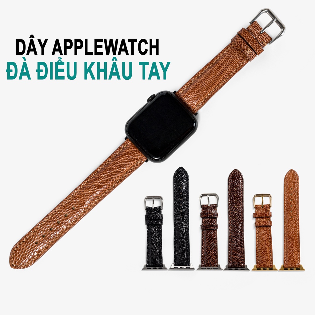 Dây da apple watch Bụi leather - D109, da đà điểu, khâu tay thủ công- series 3 series 4 series 5 series 6