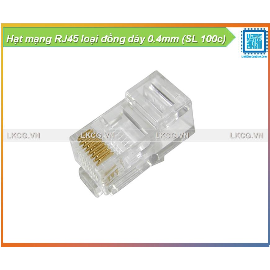 Hạt mạng RJ45 loại đồng dày 0.4mm (SL 1c)