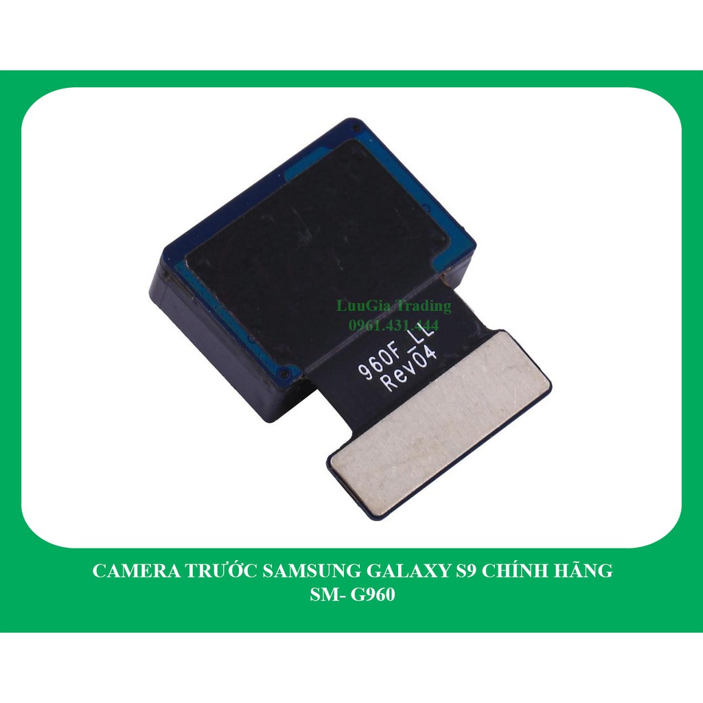 Camera trước Samsung Galaxy S9 công ty G960
