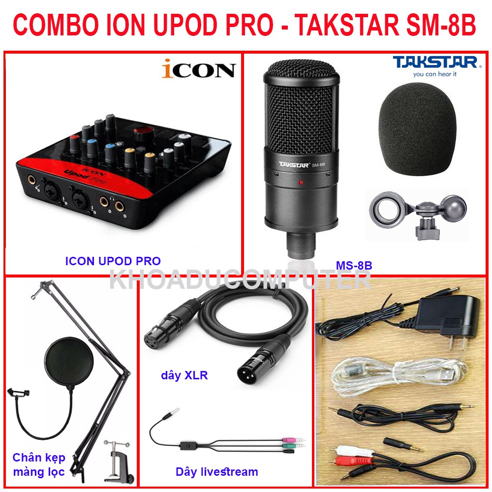 Combo bộ hát livestream karaoke cao cấp Icon Upod Pro và mic Takstar SM-8B