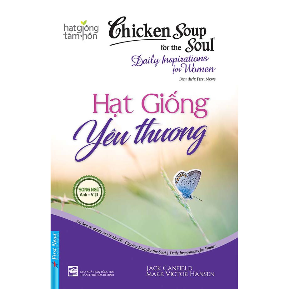 Sách Chicken Soup For The Soul: Hạt Giống Yêu Thương (Song Ngữ) - First News