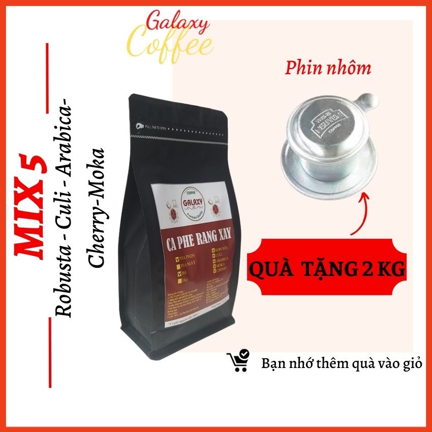 Cafe Rang Xay Mix 5 Hạt Cà Phê Arabica, Moka, Robusta, Cherry, Culi, Cafe Nguyên Chất, Galaxy Coffee MIX501, 2Gói 500g