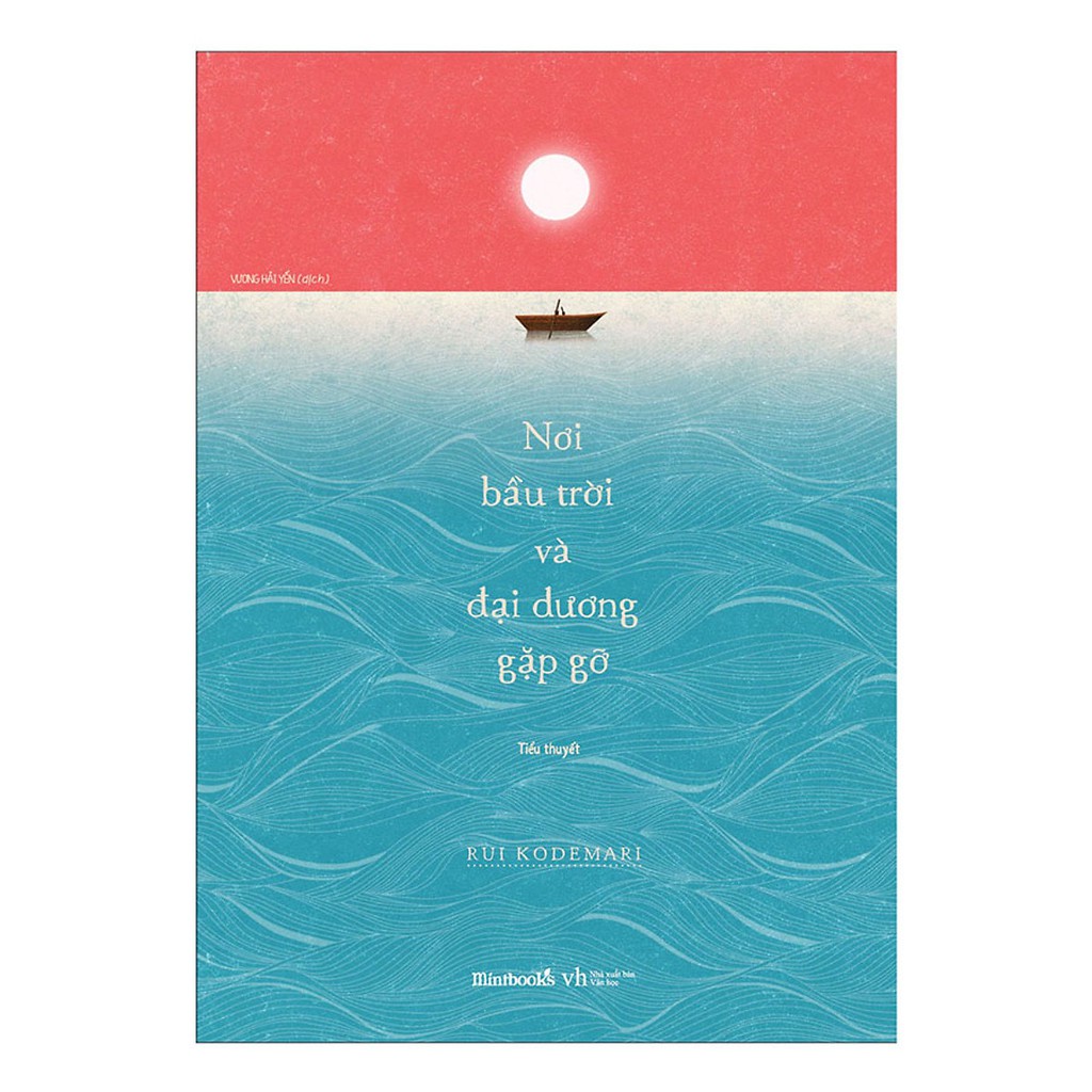 [ Sách ] Nơi Bầu Trời Và Đại Dương Gặp Gỡ - Tặng Kèm 2 Postcard ( Số Lượng Có Hạn ) | BigBuy360 - bigbuy360.vn