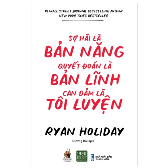 Sách - Sợ hãi là bản năng, quyết đoán là bản lĩnh, can đảm là tôi luyện - 1980