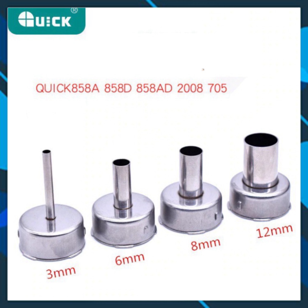 Đầu máy khò Quick 2008-858D-858A-705-861X-858D+ (4 Cỡ: 2,6,8,12mm)