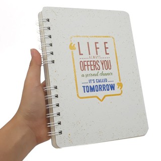sổ lò xo bìa cứng Notebook - Life always offers you a second chance. ít's called tomorrow