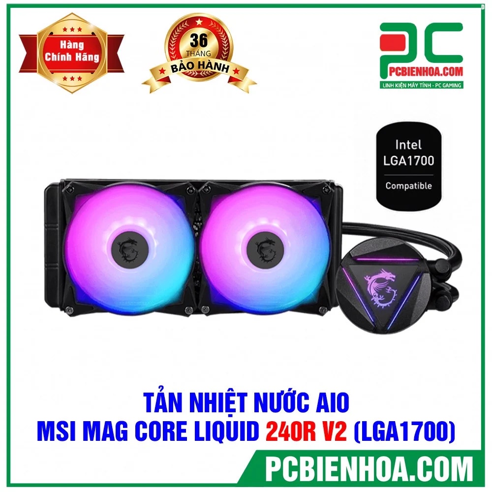 TẢN NHIỆT NƯỚC AIO MSI MAG CORE LIQUID 240R V2 (PHIÊN BẢN MỚI HỖ TRỢ SOCKET LGA1700)