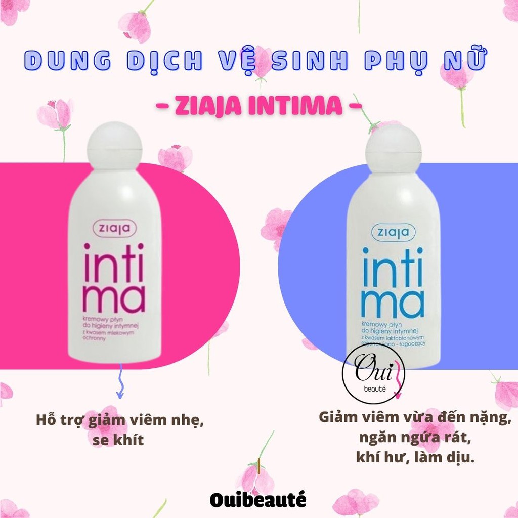 Dung dịch vệ sinh phụ nữ dạng gel Intima ziaja, vệ sinh vùng kín giảm viêm, giảm ngứa, se khít 200ml Ouibeaute