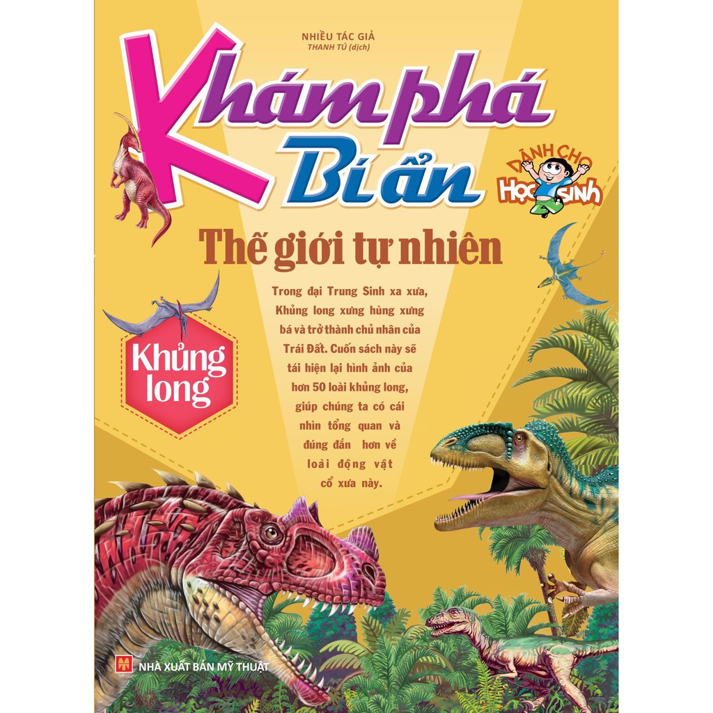 Sách - Khám phá bí ẩn thế giới tự nhiên -Dành cho học sinh - Khủng long - ML-TNHI-GD-30k-8936067590098