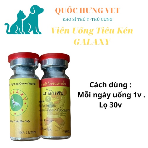 Tiêu Kén Galaxy Tiêu gom kén nước,kén cứng,tiêu sưng cho gà sau khi đá - QUỐC HƯNG VET