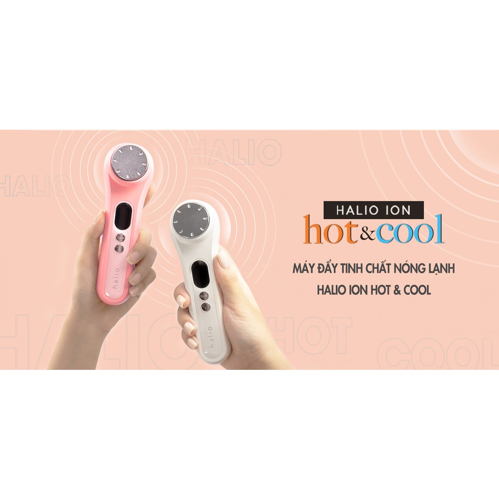 Halio Máy đẩy tinh chất dưỡng trắng nóng lạnh Hot and Cool Beauty Device