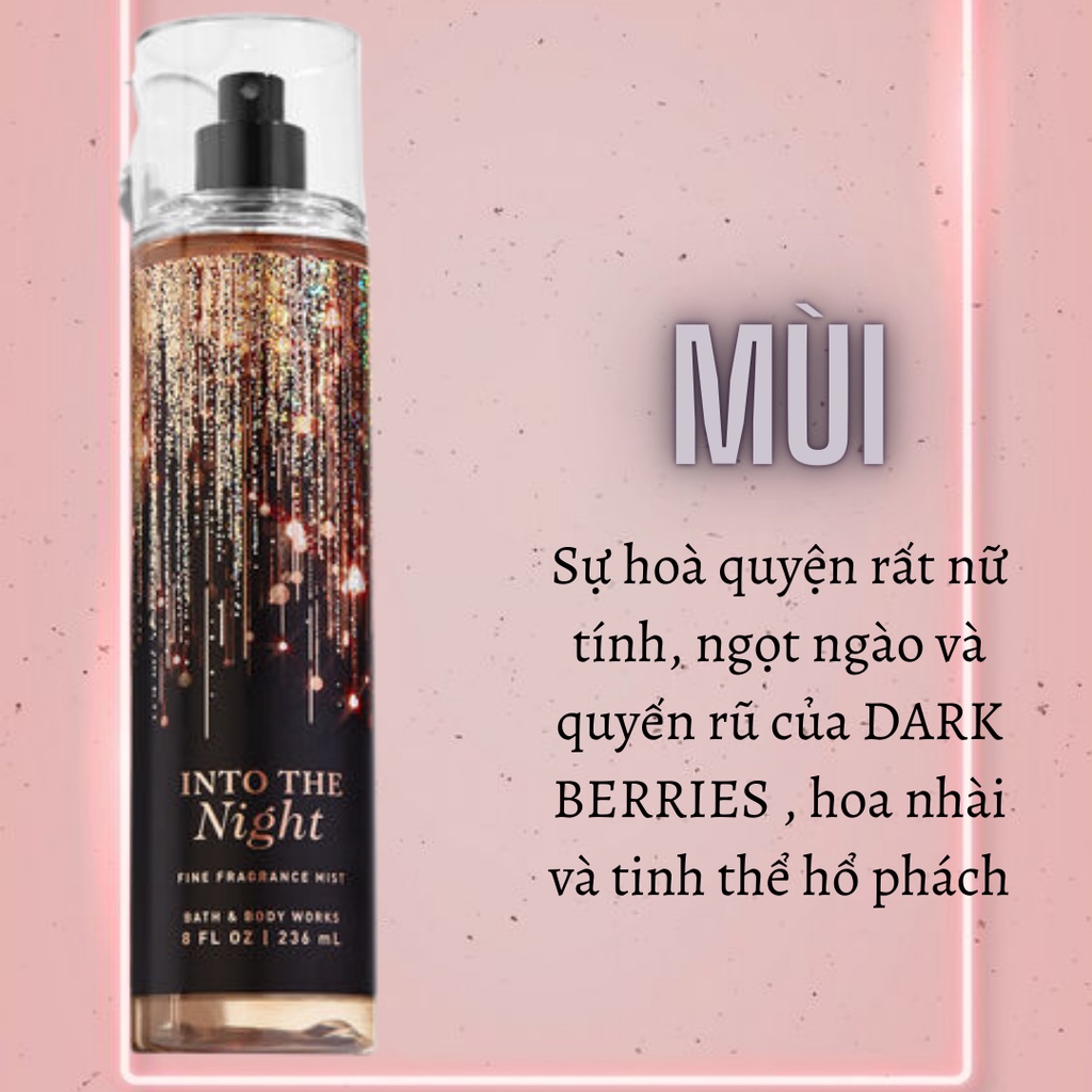 Nước Hoa Nữ, Xịt Thơm Body Mist Into The Night, Lưu Hương Thơm Ấm Áp 24h / 236ml [ Auth ]
