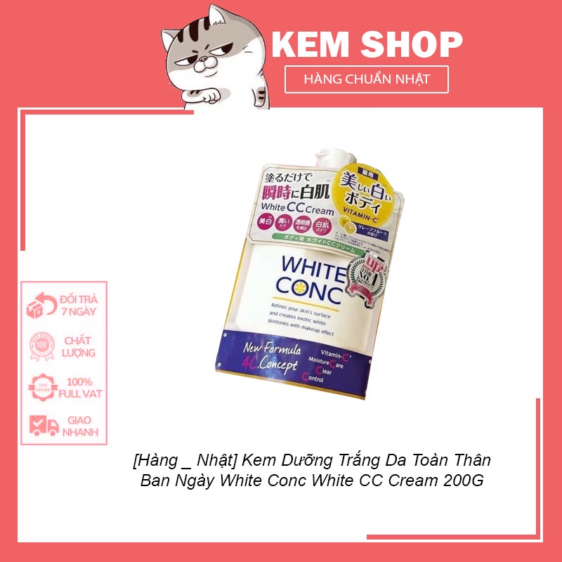 [Hàng _ Nhật]  Kem Dưỡng Trắng Da Toàn Thân Ban Ngày White Conc White CC Cream 200G