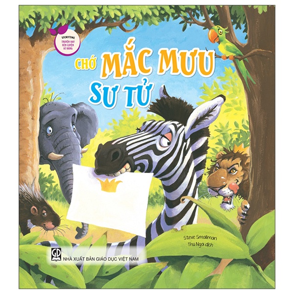 Sách Storytime - Truyện Hay Rèn Luyện Kĩ Năng - Chớ Mắc Mưu Sư Tử