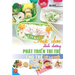 Sách Thực Đơn Dinh Dưỡng Phát Triển Trí Tuệ Cho Trẻ Từ 1-3 Tuổi