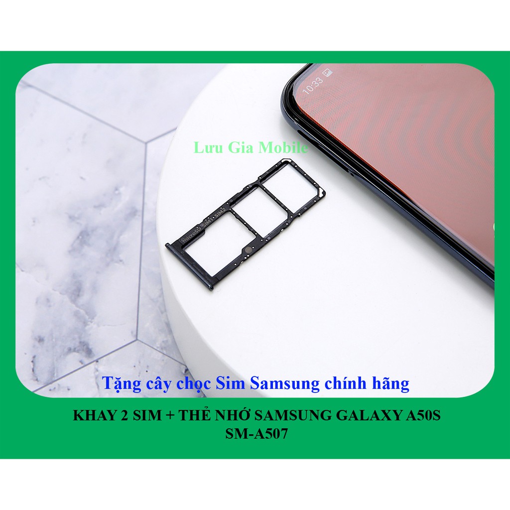 Khay sim Samsung Galaxy A50S chính hãng A507 + Tặng cây Chọc sim chính hãng