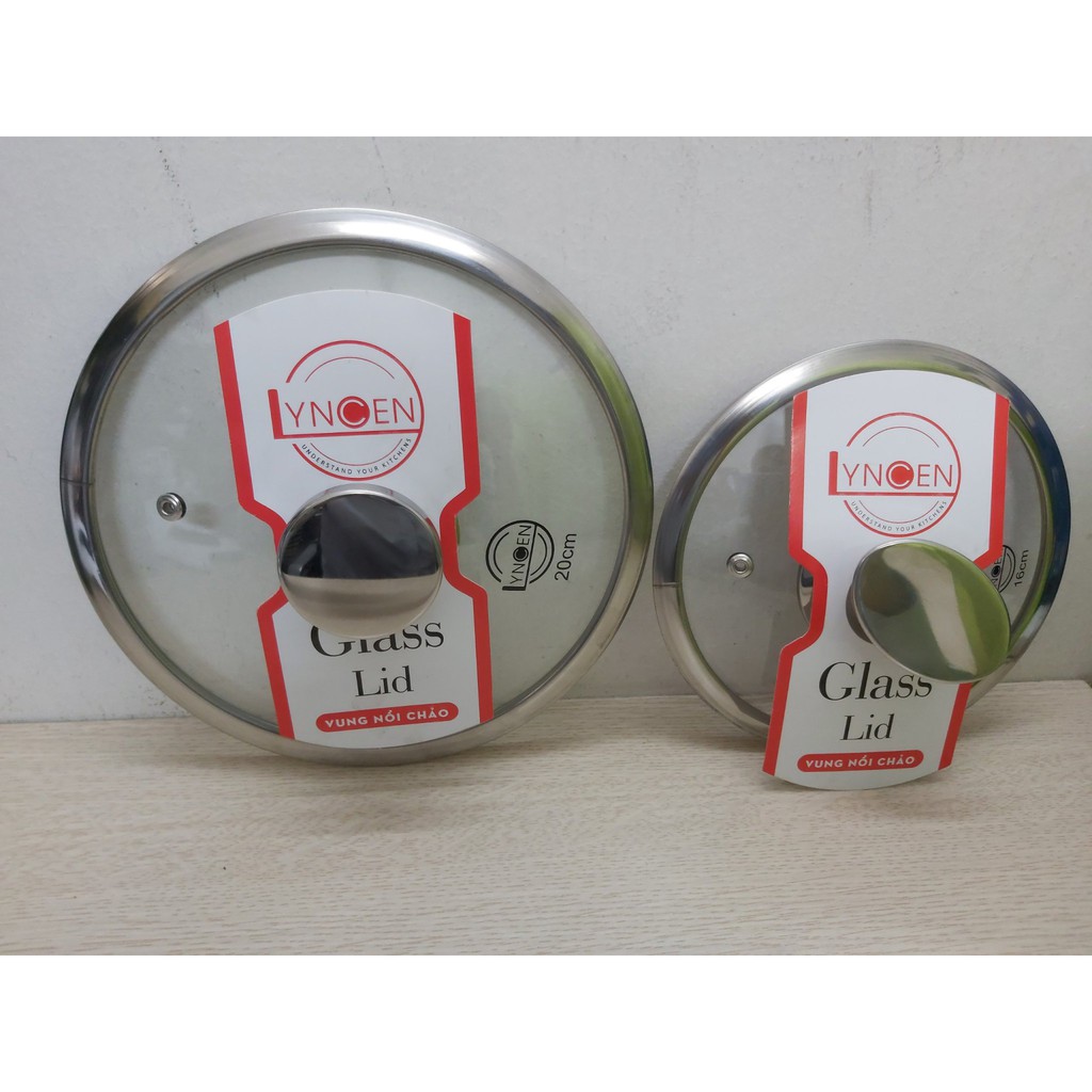 Nắp Nồi Chảo Kính Thủy Tinh Viền INOX LYNCEN Size 18Cm- Nắp Nồi Chảo Kính Cường Lực Siêu Bền