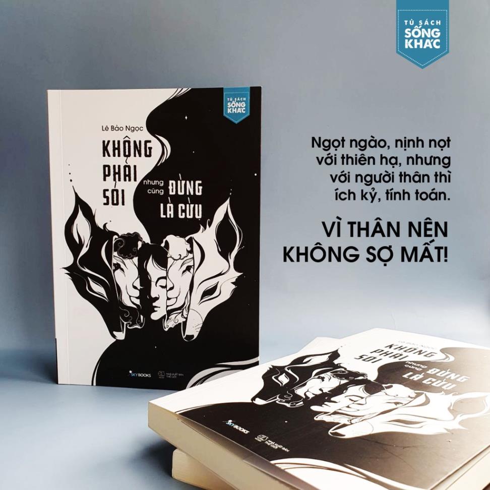 Sách - Không Phải Sói Nhưng Cũng Đừng Là Cừu - AZVietNam