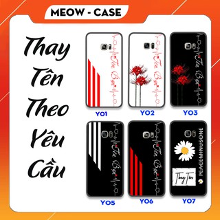 Ốp dẻo samsung in tên phong cách cho s6/s6 edge/s7/s7 edge/s8/s8 plus/s9/s9 plus