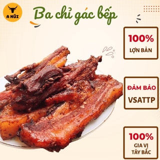 Thịt ba chỉ lợn gác bếp đặc sản ẩm thực tây bắc, chuẩn vị thơm ngon