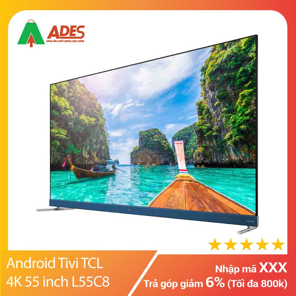 [ CHÍNH HÃNG ] Android Tivi TCL 4K 55 inch L55C8