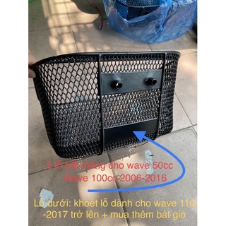 Giỏ, Rổ trước xe Wave a 50cc, 100, 110 đời 2000 - 2021