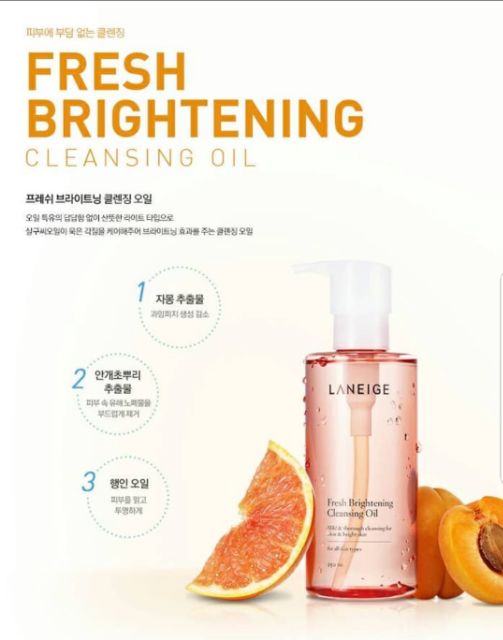 Dầu tẩy trang dưỡng sáng da Laneige Fresh Brightening Cleansing Oil 250ml