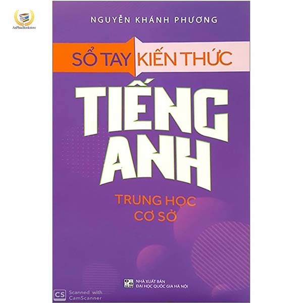 Sách - Sổ Tay Kiến Thức Tiếng Anh Trung Học Cơ Sở