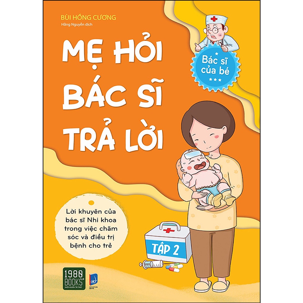 Sách - Combo Mẹ Hỏi Bác Sĩ Trả Lời (Bộ 2 Tập)