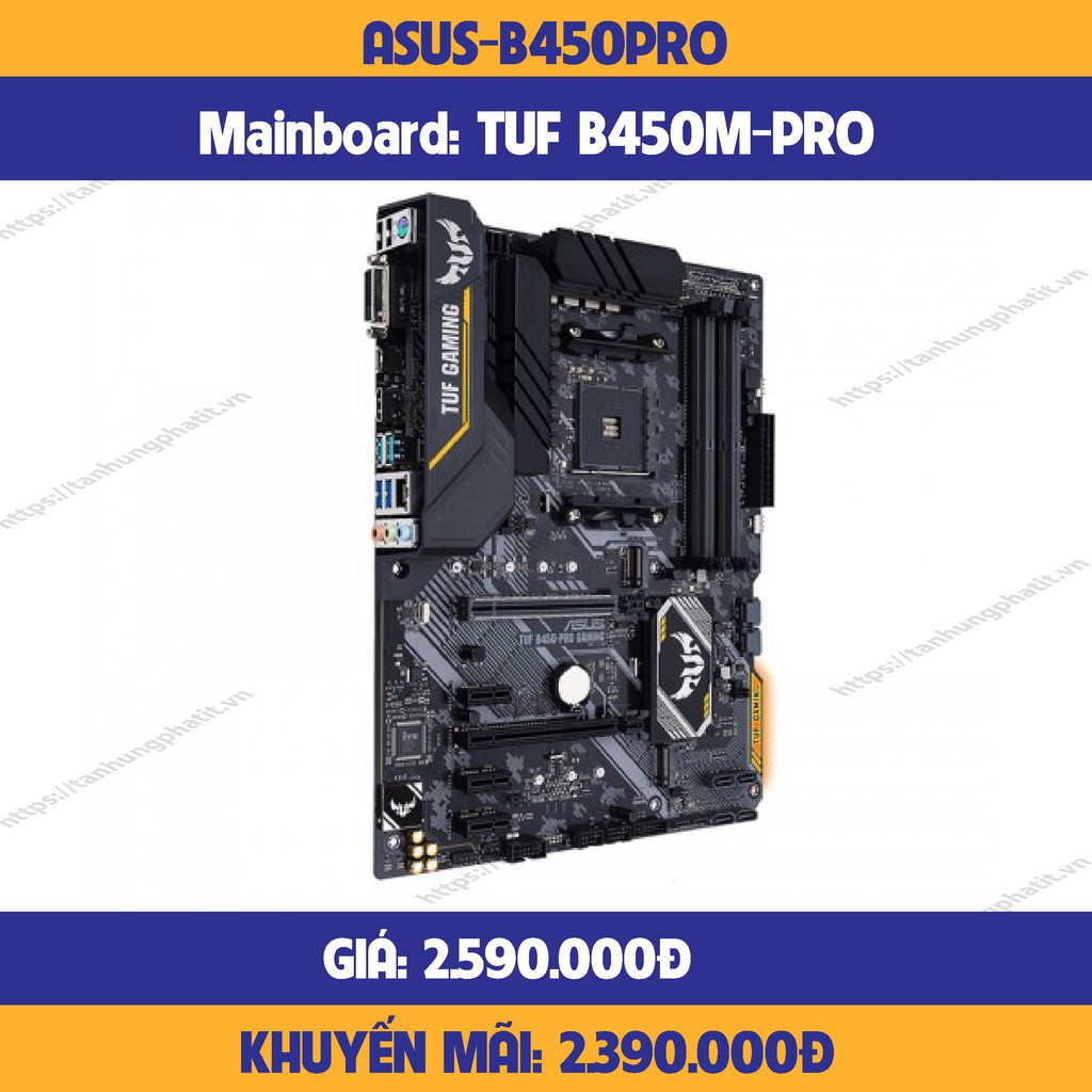 Mainboard ASUS TUF B450-PRO  -HÀNG CHÍNH HÃNG-100%