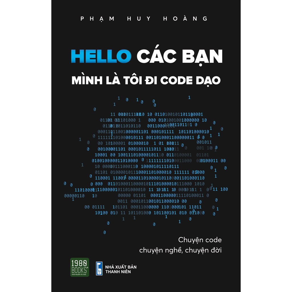 Sách - Hello các bạn Mình là Tôi code đi dạo - Phạm Huy Hoàng