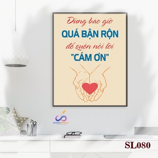 Tranh slogan động lực trang trí văn phòng - Đừng bao giờ quá bận rộn để quên nói lời "cảm ơn" - SL080