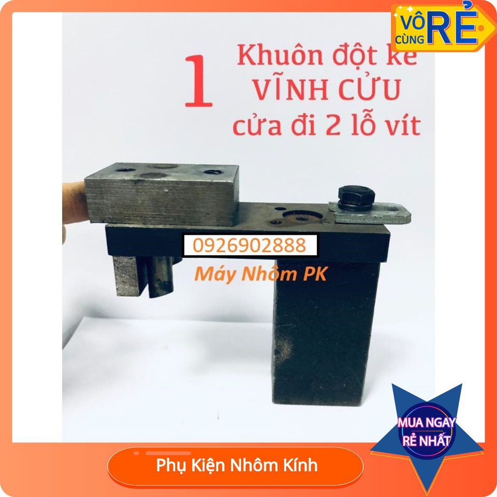 Khuôn đột ke vĩnh cửu Xingfa cửa đi 2 lỗ vít