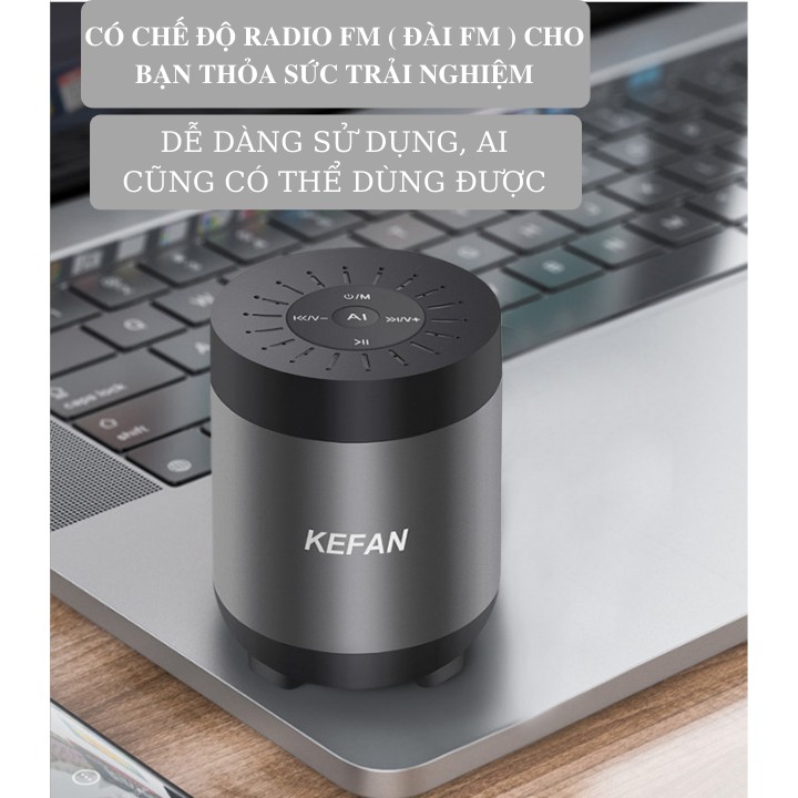 [ Freeship ] Loa Bluetooth Kefan Không Dây Mini Âm Thanh Cực Đỉnh, Tích Hợp Khe Cắm Thẻ Nhớ Và Đài FM