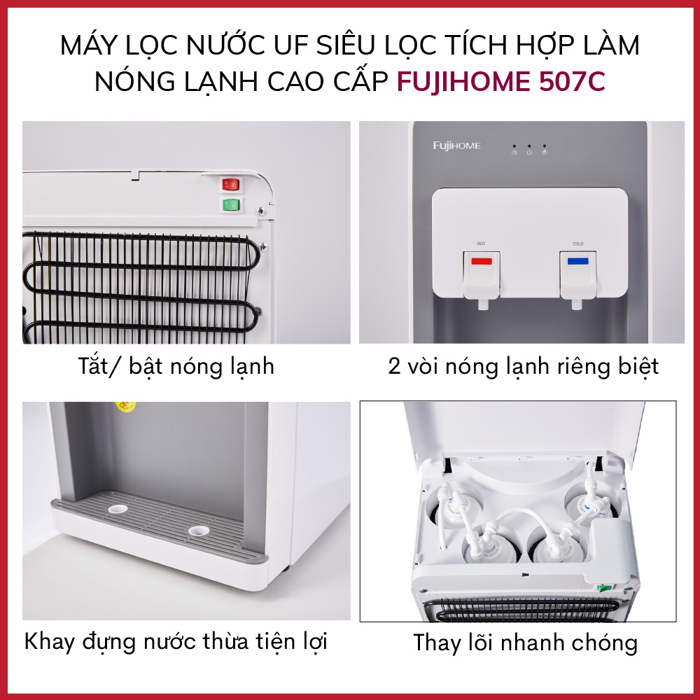 Máy lọc nước nóng lạnh 4 cấp lọc cao cấp Fujihome WP507C, lọc nước gia đình uống trực tiếp làm lạnh Block -BH 1 năm