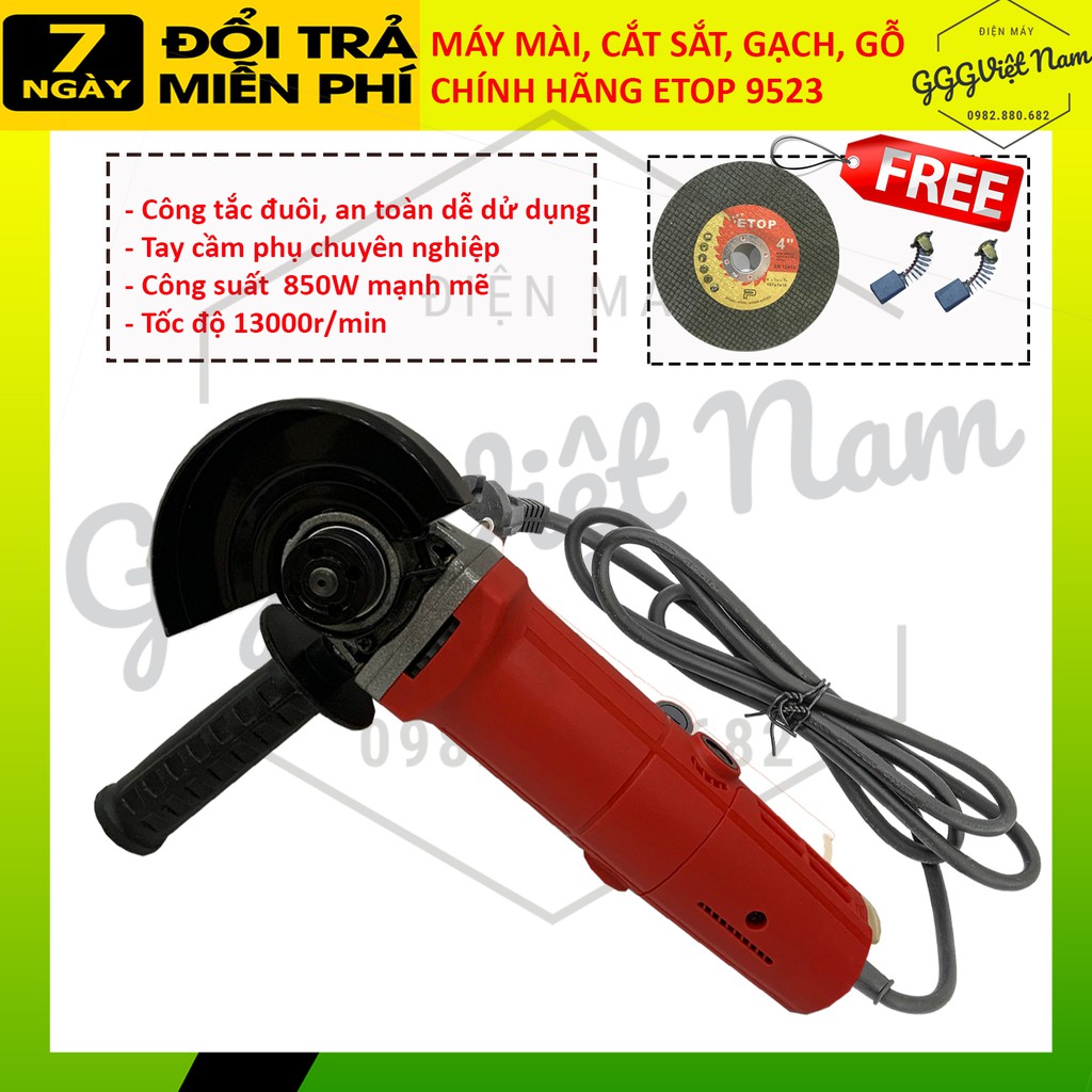 MÁY MÀI,MÁY CẮT CẦM TAY, CHÍNH HÃNG ETOP 9523 CÔNG SUẤT 850W TẶNG LƯỠI CẮT, FULLBOX