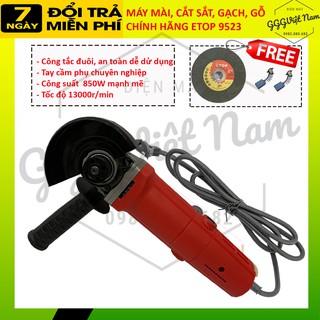MÁY MÀI,MÁY CẮT CẦM TAY, CHÍNH HÃNG ETOP 9523 CÔNG SUẤT 850W TẶNG LƯỠI CẮT, FULLBOX