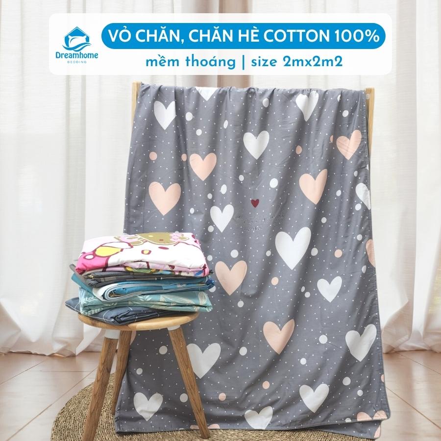 Vỏ chăn lồng ruột 2mx2m2 cotton 100% mỏng mát cho mùa hè Dreamhome